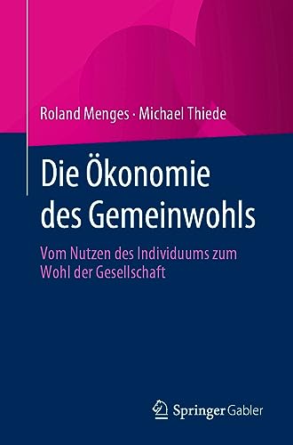 Stock image for Die konomie Des Gemeinwohls for sale by Blackwell's