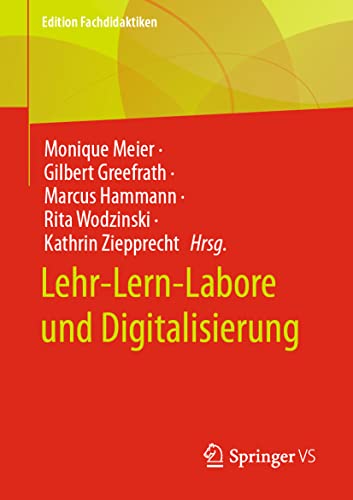 9783658401085: Lehr-Lern-Labore und Digitalisierung (Edition Fachdidaktiken)