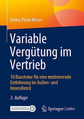 Stock image for Variable Vergtung im Vertrieb: 10 Bausteine fr eine motivierende Entlohnung im Auen- und Innendienst (German Edition) for sale by Book Deals