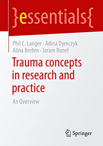 9783658404833: Trauma concepts in research and practice: An Overview (essentials)