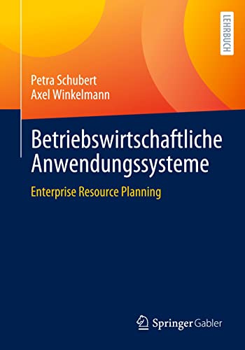 Beispielbild fr Betriebswirtschaftliche Anwendungssysteme: Enterprise Resource Planning (German Edition) zum Verkauf von GF Books, Inc.