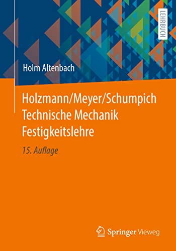 Beispielbild fr Holzmann/Meyer/Schumpich Technische Mechanik Festigkeitslehre zum Verkauf von Blackwell's