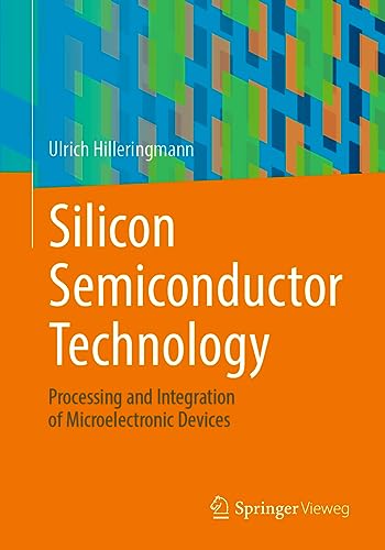 Beispielbild fr Silicon Semiconductor Technology: Processing and Integration of Microelectronic Devices zum Verkauf von Books From California