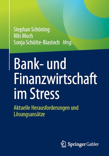 9783658418830: Bank- und Finanzwirtschaft im Stress: Aktuelle Herausforderungen und Lsungsanstze (German Edition)