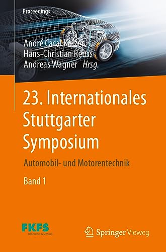 9783658420475: 23. Internationales Stuttgarter Symposium: Automobil- und Motorentechnik (Proceedings)