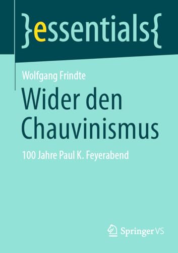 Stock image for Wider Den Chauvinismus : 100 Jahre Paul K. Feyerabend -Language: German for sale by GreatBookPrices