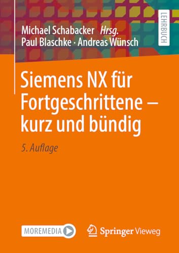 9783658428198: Siemens Nx Fr Fortgeschrittene ? Kurz Und Bndig