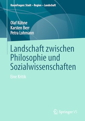 Stock image for Landschaft Zwischen Philosophie Und Sozialwissenschaften: Eine Kritik for sale by Revaluation Books