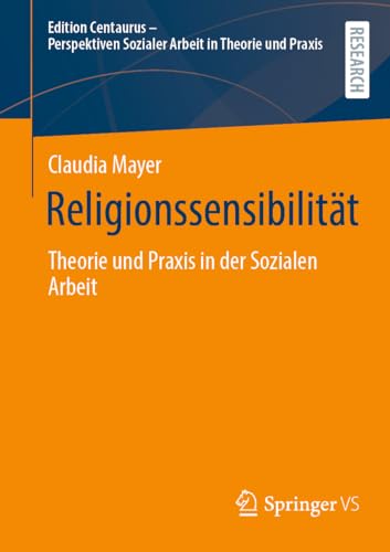 Stock image for Religionssensibilitt : Theorie Und Praxis in Der Sozialen Arbeit -Language: German for sale by GreatBookPrices