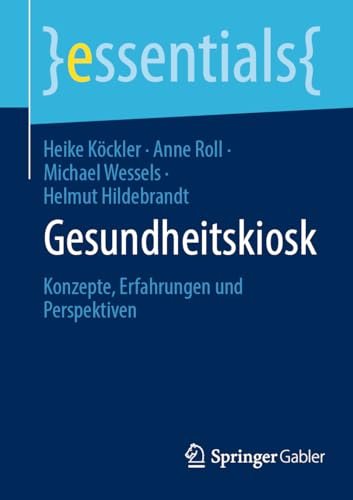 Beispielbild fr Gesundheitskiosk : Konzepte, Erfahrungen Und Perspektiven -Language: German zum Verkauf von GreatBookPrices