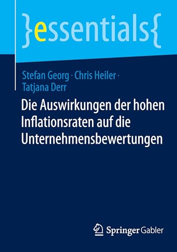 Stock image for Die Auswirkungen Der Hohen Inflationsraten Auf Die Unternehmensbewertungen -Language: German for sale by GreatBookPrices