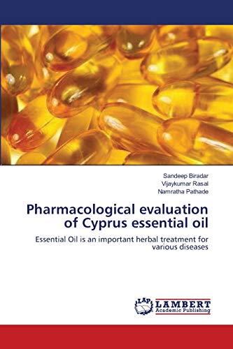 Imagen de archivo de Pharmacological evaluation of Cyprus essential oil a la venta por Chiron Media