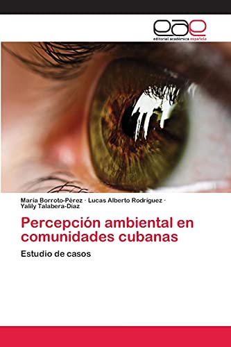 9783659004247: Percepcin ambiental en comunidades cubanas: Estudio de casos