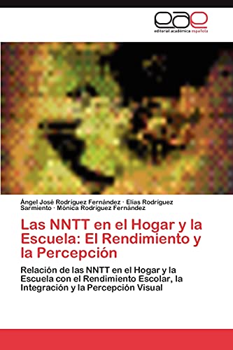 Stock image for Las Nntt En El Hogar y La Escuela: El Rendimiento y La Percepcion for sale by Chiron Media