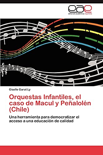 Imagen de archivo de Orquestas Infantiles, El Caso de Macul y Penalolen (Chile) a la venta por Chiron Media