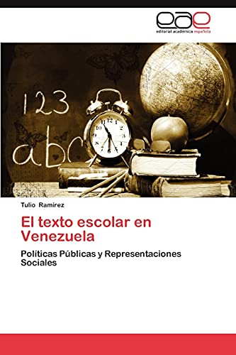 Imagen de archivo de El texto escolar en Venezuela: Polticas Pblicas y Representaciones Sociales (Spanish Edition) a la venta por Lucky's Textbooks