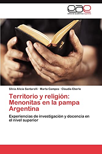 9783659009846: Territorio y Religion: Menonitas En La Pampa Argentina