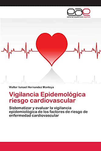 Imagen de archivo de Vigilancia Epidemologica riesgo cardiovascular a la venta por Chiron Media