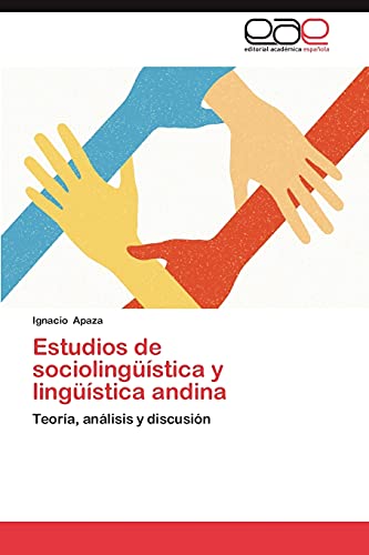 9783659013942: Estudios de sociolingstica y lingstica andina: Teora, anlisis y discusin