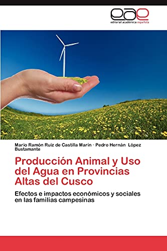 Imagen de archivo de Produccion Animal y USO del Agua En Provincias Altas del Cusco a la venta por Chiron Media