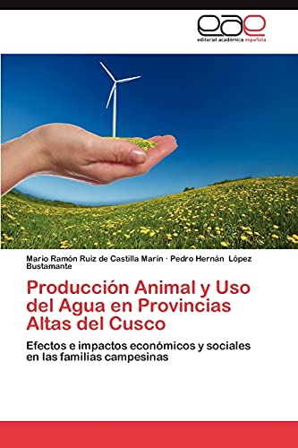 Stock image for Produccion Animal y USO del Agua En Provincias Altas del Cusco for sale by Chiron Media