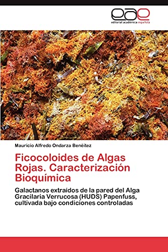 Beispielbild fr Ficocoloides de Algas Rojas. Caracterizacion Bioquimica zum Verkauf von Chiron Media