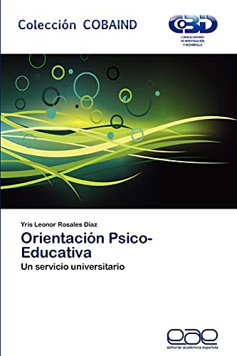 Beispielbild fr Orientacin Psico-Educativa: Un servicio universitario (Spanish Edition) zum Verkauf von Lucky's Textbooks
