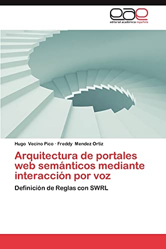 Arquitectura de portales web semánticos mediante interacción por voz - Hugo Vecino Pico