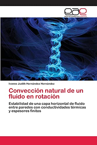 Imagen de archivo de Conveccion natural de un fluido en rotacion a la venta por Chiron Media