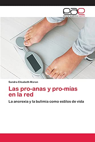 Imagen de archivo de Las pro-anas y pro-mas en la red (Spanish Edition) a la venta por Lucky's Textbooks