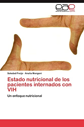 Beispielbild fr Estado Nutricional de Los Pacientes Internados Con Vih zum Verkauf von Chiron Media