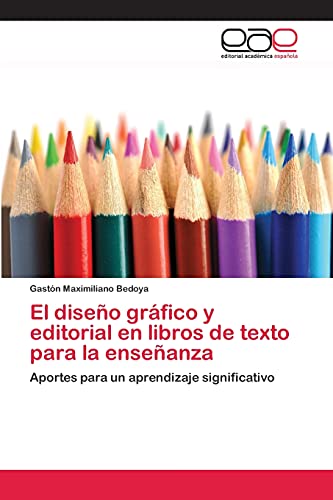 Imagen de archivo de El diseno grafico y editorial en libros de texto para la ensenanza a la venta por Chiron Media