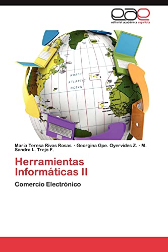 Stock image for Herramientas Informticas II: Comercio Electrnico (Spanish Edition) for sale by Lucky's Textbooks