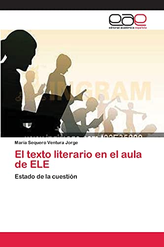 Imagen de archivo de El texto literario en el aula de ELE a la venta por Chiron Media