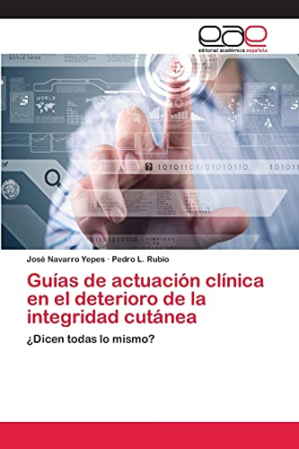 Imagen de archivo de Guias de actuacion clinica en el deterioro de la integridad cutanea a la venta por Chiron Media