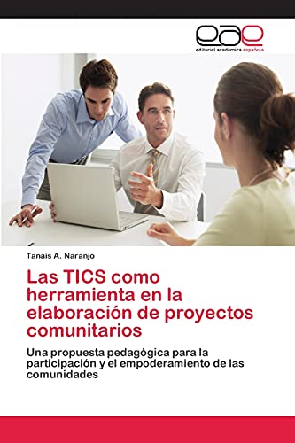 Imagen de archivo de Las TICS como herramienta en la elaboracion de proyectos comunitarios a la venta por Chiron Media