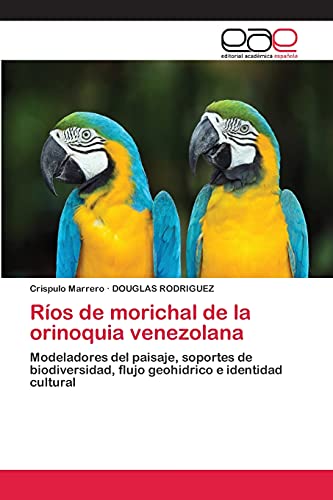 Imagen de archivo de Rios de morichal de la orinoquia venezolana a la venta por Chiron Media