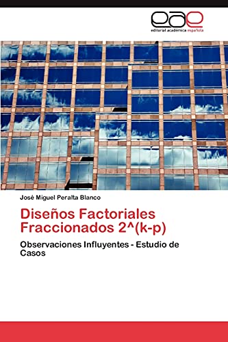 Imagen de archivo de Disenos Factoriales Fraccionados 2 Degrees(k-P) a la venta por Chiron Media