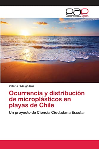 9783659024795: Ocurrencia y distribucin de microplsticos en playas de Chile: Un proyecto de Ciencia Ciudadana Escolar