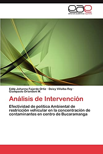 9783659025617: Anlisis de Intervencin: Efectividad de poltica Ambiental de restriccin vehicular en la concentracin de contaminantes en centro de Bucaramanga