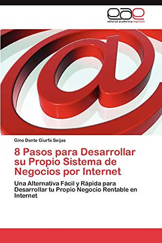 Stock image for 8 Pasos Para Desarrollar Su Propio Sistema de Negocios Por Internet for sale by Chiron Media