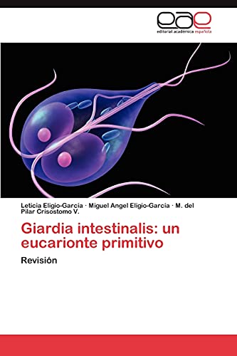 9783659031397: Giardia Intestinalis: Un Eucarionte Primitivo