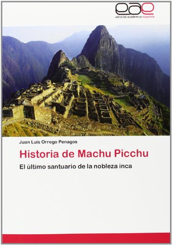 Imagen de archivo de Historia de Machu Picchu a la venta por wortart-buchversand