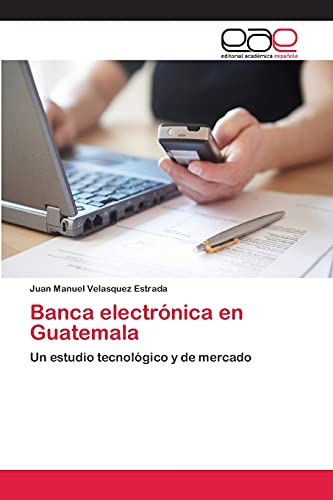 Stock image for Banca electrnica en Guatemala (Spanish Edition) for sale by Lucky's Textbooks