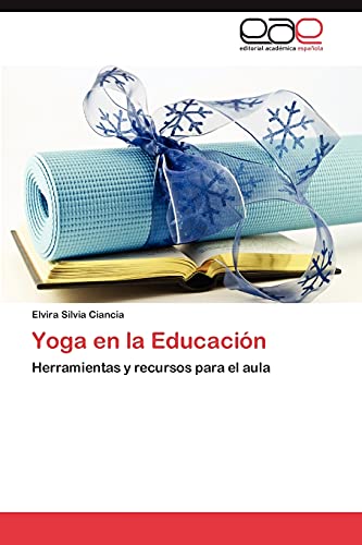 Beispielbild fr Yoga En La Educacion zum Verkauf von Chiron Media