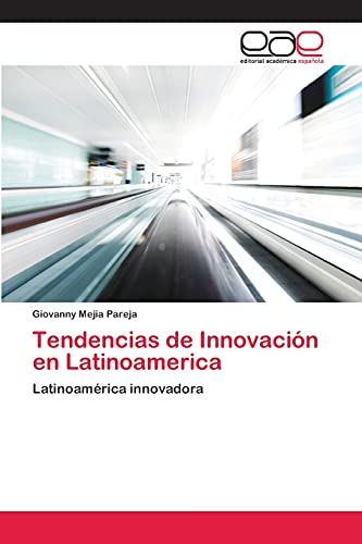 Imagen de archivo de Tendencias de Innovacion en Latinoamerica a la venta por Chiron Media