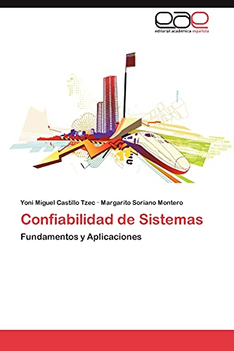 Imagen de archivo de Confiabilidad de Sistemas: Fundamentos y Aplicaciones (Spanish Edition) a la venta por Lucky's Textbooks