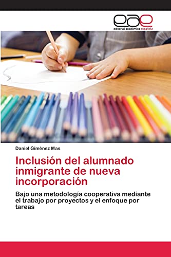 Imagen de archivo de Inclusion del alumnado inmigrante de nueva incorporacion a la venta por Chiron Media