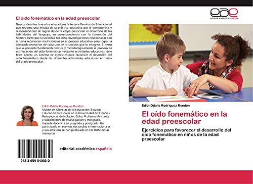 9783659040030: El odo fonemtico en la edad preescolar: Ejercicios para favorecer el desarrollo del odo fonemtico en nios de la edad preescolar