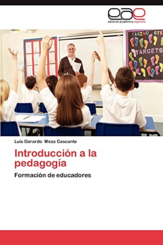 9783659043932: Introduccin a la pedagoga: Formacin de educadores (Spanish Edition)